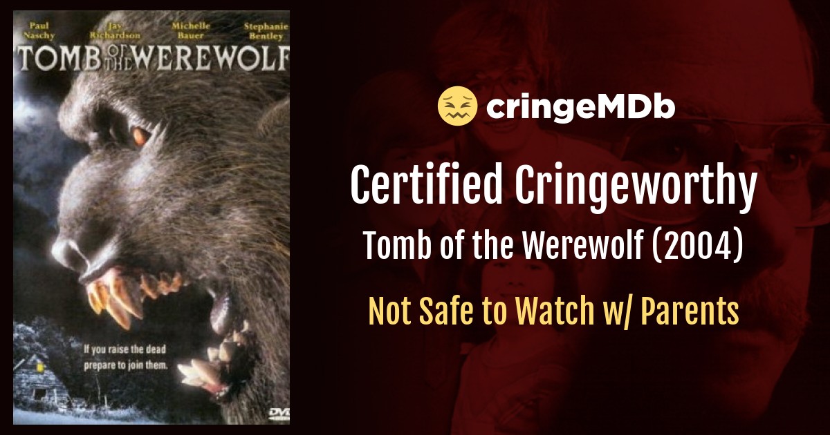 Tomb Of The Werewolf 2004 Sexual Content CringeMDb