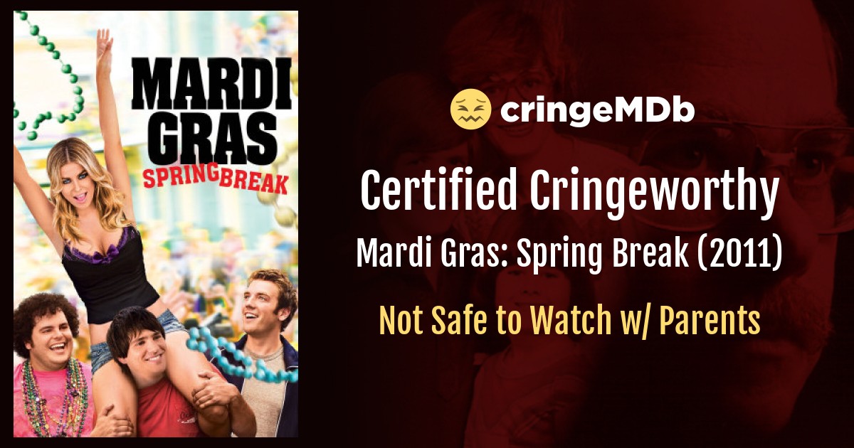 Mardi Gras: Spring Break (2011) Sexual Content | CringeMDb.com